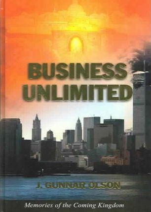Cover of Business Unlimited - memories of the Coming Kingdom